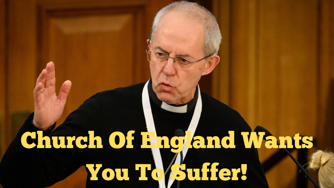 Church Of England Wants You To Suffer!