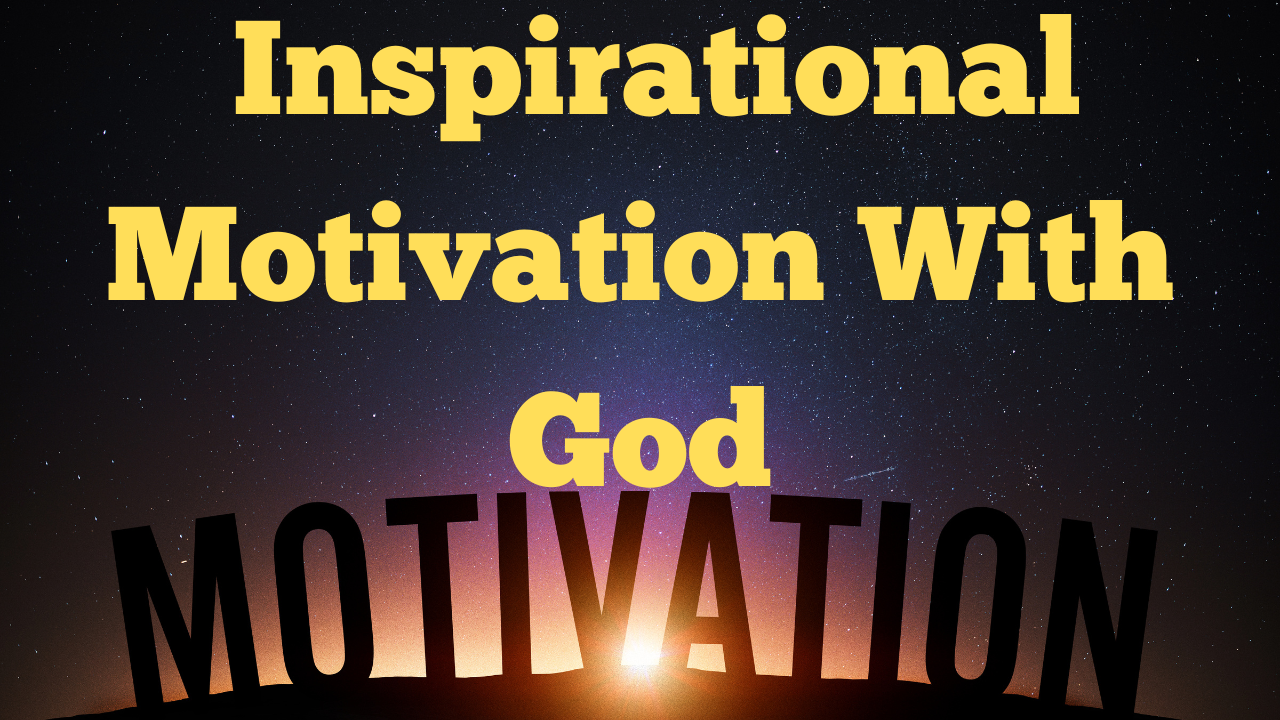 2024 Inspirational Motivation With God
