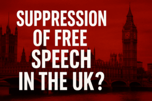 Suppression Of Free Speech In The UK