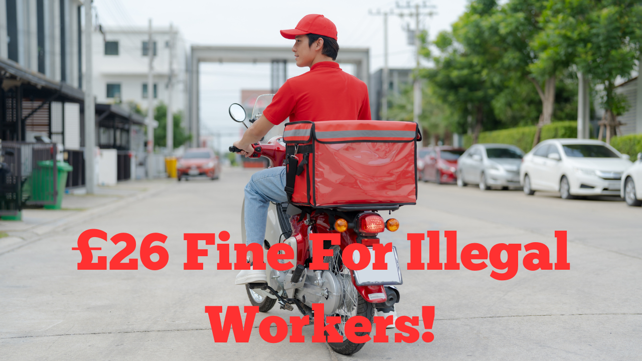 £26 Fine For Illegal Workers!