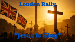 London Rally – "Jesus Is King"