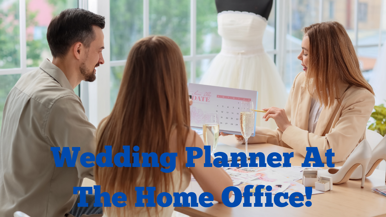 Wedding Planner At The Home Office!